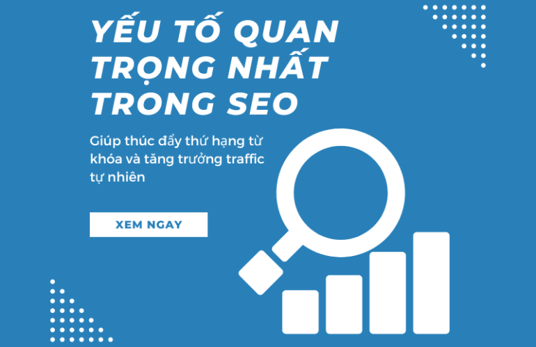 Yếu tố quan trọng nhất trong seo